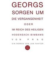 Georgs Sorgen Um Die Vergangenheit Oder Im Reich D