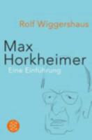 Max Horkheimer Unternehmer in Sachen Kritische Theorie