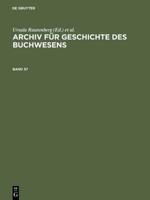 Archiv Fur Geschichte Des Buchwesens. Band 57
