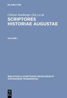 Scriptores Historiae Augustae. Volume I