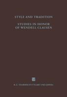 Style and Tradition. Studies in Honor of Wendell Clausen