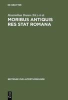 Moribus Antiquis Res Stat Romana