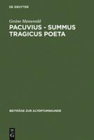 Pacuvius - Summus Tragicus Poeta
