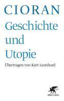 Cioran, E: Geschichte und Utopie
