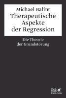 Balint, M: Therapeutische Aspekte der Regression