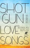 Butler, N: Shotgun Lovesongs