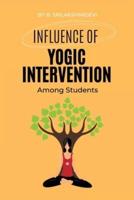 Influence Of Yogic Intervention Among Students
