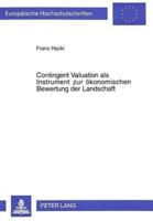 Contingent Valuation Als Instrument Zur Oekonomischen Bewertung Der Landschaft