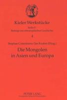 Die Mongolen in Asien Und Europa