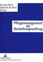 Pflegemanagement Als Gestaltungsauftrag