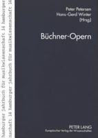 Buechner-Opern Georg Buechner in Der Musik Des 20. Jahrhunderts