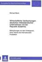 Wirtschaftliche Verflechtungen Deutscher Mittelstandischer Unternehmen Mit Der Republik Sudafrika