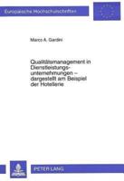 Qualitatsmanagement in Dienstleistungsunternehmungen - Dargestellt Am Beispiel Der Hotellerie