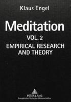 Meditation Vol. II Empirical Research and Theory