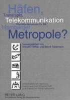 Hafen, Transrapid, Telekommunikation - Wachstumsmotoren Fur Die Hamburger Metropole?