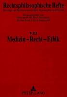 Medizin - Recht - Ethik