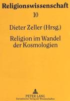 Religion Im Wandel Der Kosmologien