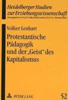 Protestantische Padagogik Und Der «Geist>> Des Kapitalismus