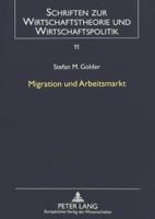 Migration Und Arbeitsmarkt Eine Empirische Analyse Der Performance Von Auslaendern in Der Schweiz