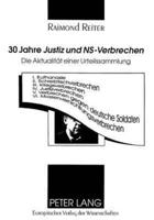 30 Jahre Justiz Und NS-Verbrechen Die Aktualitaet Einer Urteilssammlung