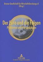 Der Euro Und Die Folgen Probleme Und Perspektiven Konzeption Und Koordination: Alfons Lemper