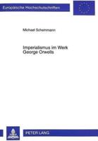 Imperialismus Im Werk George Orwells