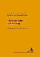 Shiftwork in the 21st Century Challenges for Research and Practice