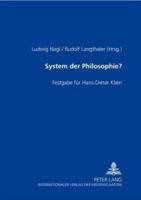 System Der Philosophie? Festgabe Fuer Hans-Dieter Klein