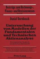 Untersuchung Von Modellen Der Fundamentalen Und Technischen Aktienanalyse Ein Empirischer Vergleich Am Deutschen Aktienmarkt