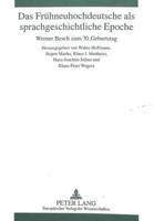 Das Fruehneuhochdeutsche Als Sprachgeschichtliche Epoche Werner Besch Zum 70. Geburtstag