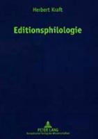 Editionsphilologie Zweite, Neubearbeitete Und Erweiterte Auflage Mit Beitraegen Von Diana Schilling Und Gert Vonhoff