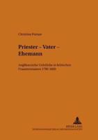 Priester - Vater - Ehemann Anglikanische Geistliche in Britischen Frauenromanen 1780-1850