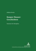 Kaspar-Hauser-Geschichten Stationen Der Rezeption