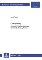 Champfleury Meaning in the Popular Arts in Nineteenth-Century France
