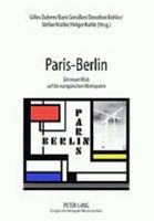 Paris - Berlin Ein Neuer Blick Auf Die Europaeischen Metropolen