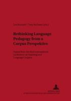 Rethinking Language Pedagogy from a Corpus Perspective Papers from the Third International Conference on Teaching and Language Corpora