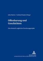 Offenbarung Und Geschichten Ein Deutsch-Englisches Forschungsprojekt