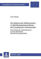 Die Stellung Des Wettbewerbers Im Beihilfenaufsichtsverfahren Der Europaischen Gemeinschaft