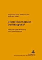 Gesprochene Sprache - Transdisziplinaer Festschrift Zum 65. Geburtstag Von Gottfried Meinhold