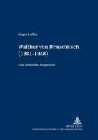 Walther Von Brauchitsch, 1881-1948