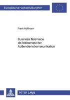 Business Television Als Instrument Der Aussendienstkommunikation