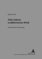 Felix Saltens Erzaehlerisches Werk Beschreibung Und Deutung