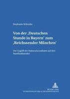 Von Der "Deutschen Stunde in Bayern" Zum "Reichssender München"