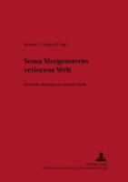 Soma Morgensterns Verlorene Welt