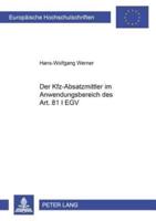 Der Kfz-Absatzmittler Im Anwendungsbereich Des Art. 81 I EGV
