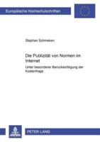 Die Publizität von Normen im Internet; Unter besonderer Berücksichtigung der Kostenfrage