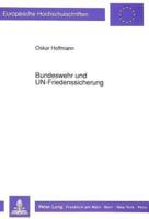 Bundeswehr Und UN-Friedenssicherung