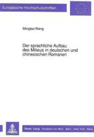 Der Sprachliche Aufbau Des Milieus in Deutschen Und Chinesischen Romanen