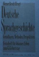 Deutsche Sprachgeschichte Grundlagen, Methoden, Perspektiven