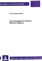 Das Theologische Denken Wilhelm Stahlins